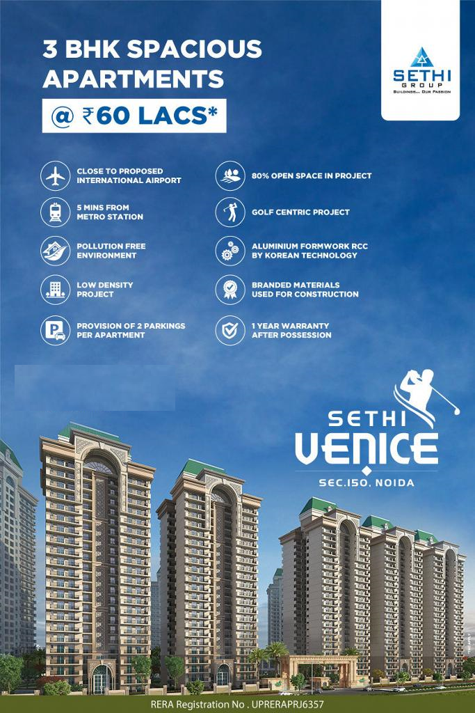 Sethi Venice - 3 BHK Spacious Apartments Starting 60 Lacs* only in Sector 150, Noida